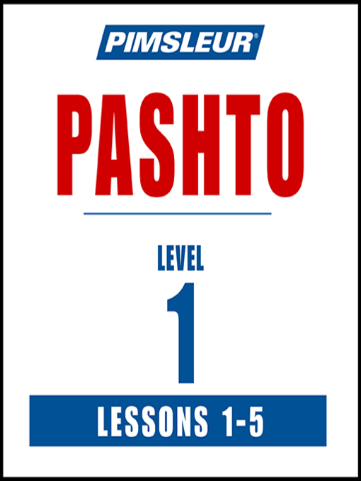 Title details for Pimsleur Pashto Level 1 Lessons 1-5 by Pimsleur - Available